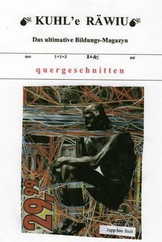 KUHL'e RÄWIU Das ultimative Bildungs-Magazyn
