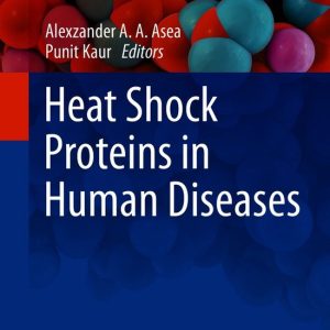 Heat Shock Proteins21- Heat Shock Proteins in Human Diseases Heat Shock Proteins21- Heat Shock Proteins in Human Diseases
