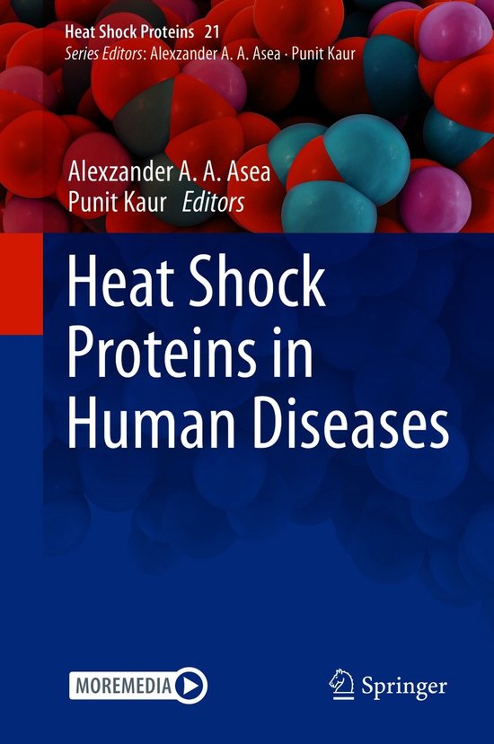 Heat Shock Proteins21- Heat Shock Proteins in Human Diseases