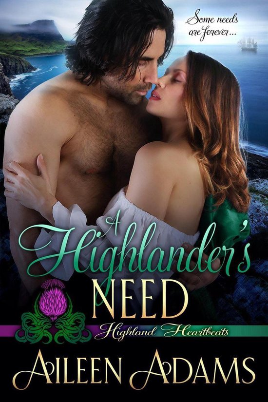 Highland Heartbeats 10 - A Highlander's NeedEbook Highland Heartbeats, #10