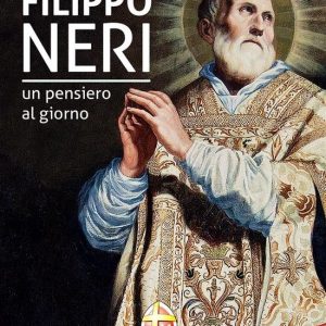 Il cuore di San Filippo Neri. Un pensiero al giornoEbook Il cuore di San Filippo Neri. Un pensiero al giornoEbook