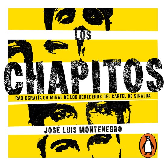 Los ChapitosLivre audio Radiografía criminal de los herederos del Cártel de Sinaloa