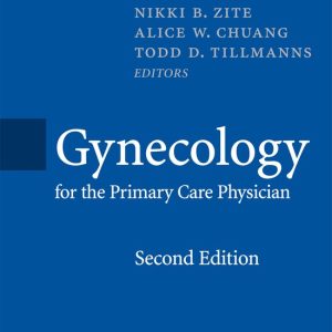 Gynecology for the Primary Care Physician Gynecology for the Primary Care Physician