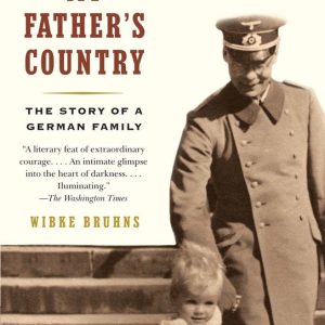ISBN My Father’s Country, biographie, Anglais, Livre broché, 384 pages The Story of a German Family ISBN My Father’s Country, biographie, Anglais, Livre broché, 384 pages The Story of a German Family