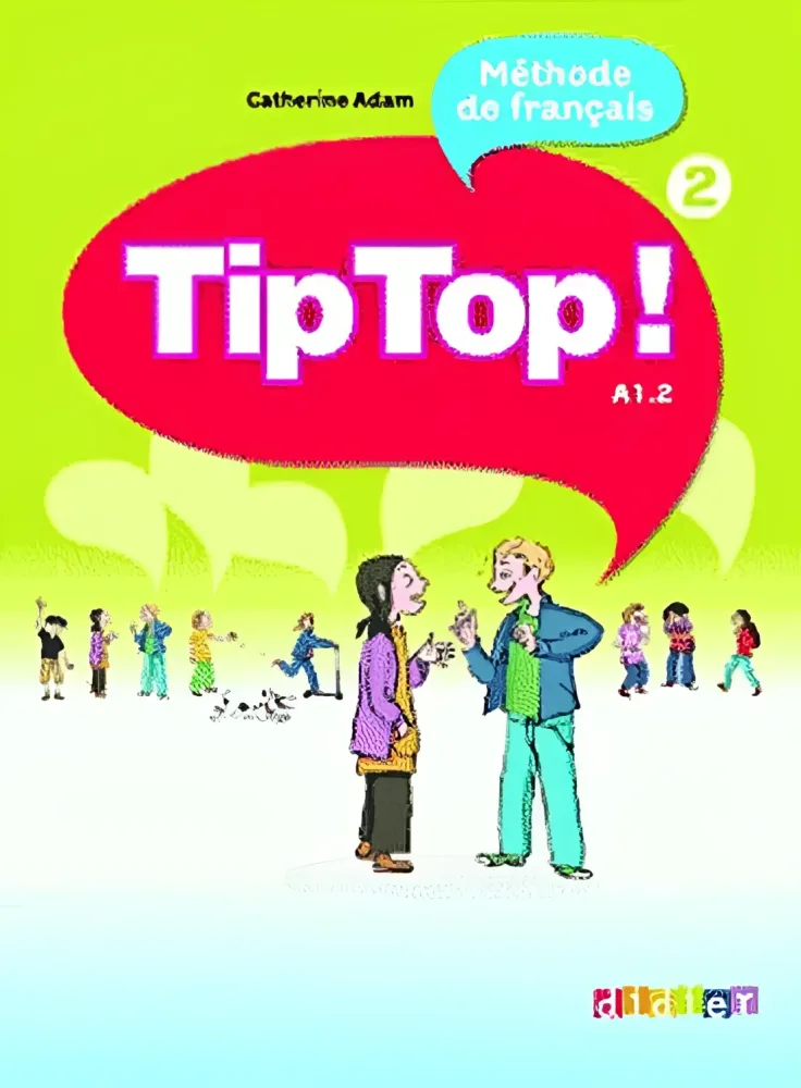 Tip top! 2 livre de l'élève