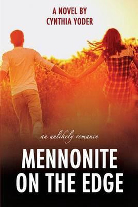 Mennonite on the Edge Une Romance improbable
