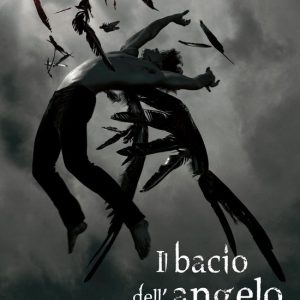 Il bacio dell’angelo caduto 1 – Il bacio dell’angelo cadutoEbook Il bacio dell’angelo caduto 1 – Il bacio dell’angelo cadutoEbook