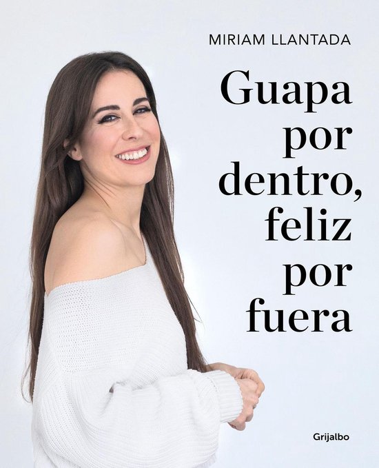 Guapa por dentro, feliz por fueraEbook La ciencia tras el bienestar y la belleza
