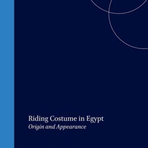 ISBN Riding Costume in Egypt, Couverture rigide Origin and Appearance ISBN Riding Costume in Egypt, Couverture rigide Origin and Appearance