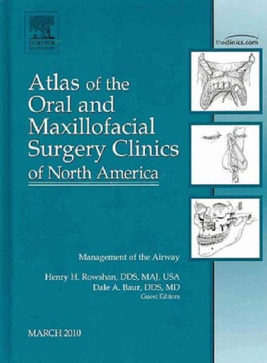 Management Of The Airway, An Issue Of Atlas Of The Oral And Maxillofacial Surgery Clinics -Ebook 1st Edition