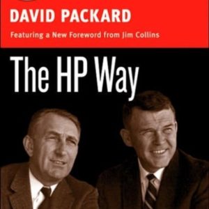 ISBN The HP Way, Livre de poche, 256 pages How Bill Hewlett And I Built Our Company ISBN The HP Way, Livre de poche, 256 pages How Bill Hewlett And I Built Our Company