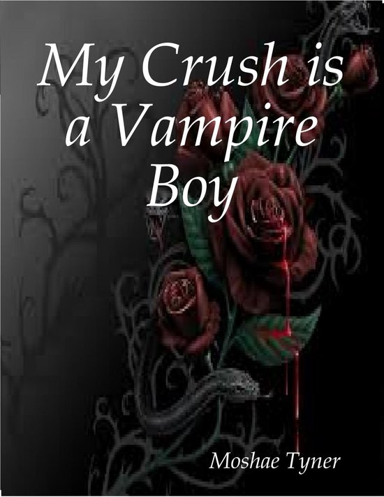My Crush is a Vampire BoyEbook