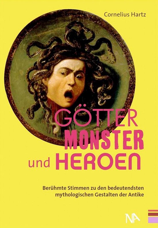 Götter, Monster und HeroenEbook Berühmte Stimmen zu den bedeutendsten mythologischen Gestalten der Antike