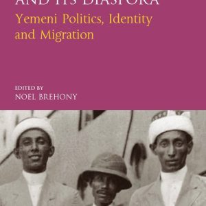 Hadharmaut and Its Diaspora Yemeni Politics, Identity and Migration Hadharmaut and Its Diaspora Yemeni Politics, Identity and Migration