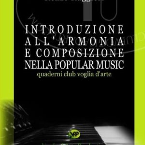 Introduzione All’armonia e Composizione Nella Popular Music Introduzione All’armonia e Composizione Nella Popular Music