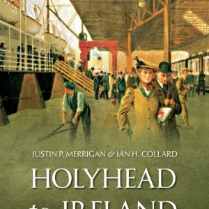 Holyhead to IrelandEbook Stena and Its Welsh Heritage Holyhead to IrelandEbook Stena and Its Welsh Heritage