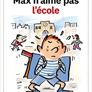 Max n’aime pas l’école Max n’aime pas l’école