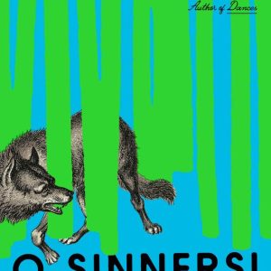 O Sinners! A Novel