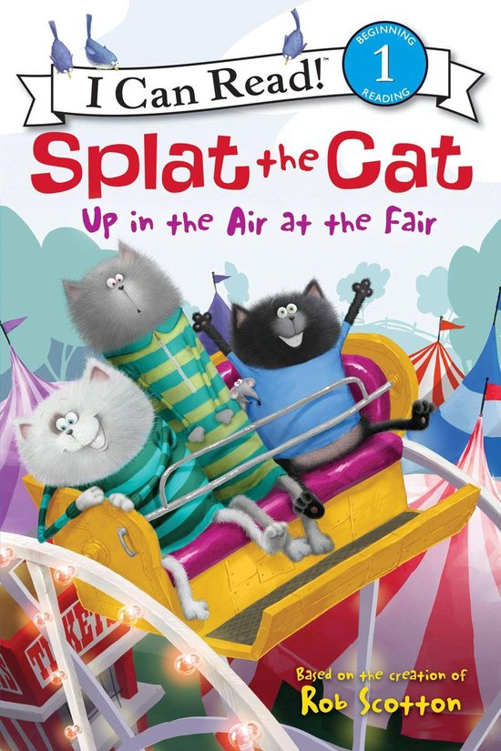 I Can Read 1 - Splat the Cat: Up in the Air at the FairEbook