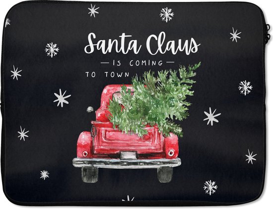 Housse pour ordinateur portable 15,6 pouces - Noël - Citations - Le Père Noël arrive en ville - Père Noël - Proverbes - Housse pour ordinateur portable - Dimensions intérieures 39,5x29,5 cm - Dos noir