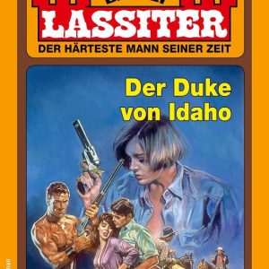 Lassiter 2541 – Lassiter 2541Ebook Der Duke von Idaho Lassiter 2541 – Lassiter 2541Ebook Der Duke von Idaho