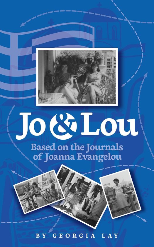 Jo & LouEbook Based on the Journals of Joanna Evangelou