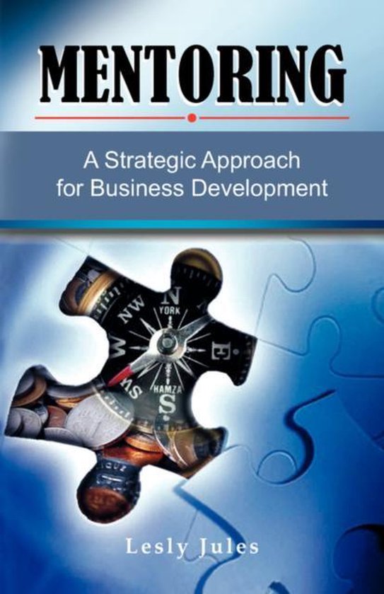 Mentoring A Strategic Approach for Business Development