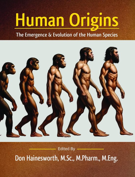 Human OriginsEbook The Emergence and Evolution of the Human Species