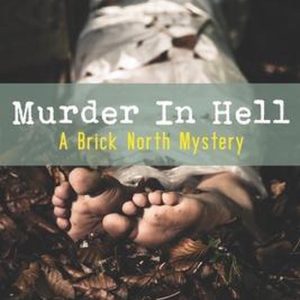 Murder in Hell Un mystère Brick North Murder in Hell Un mystère Brick North