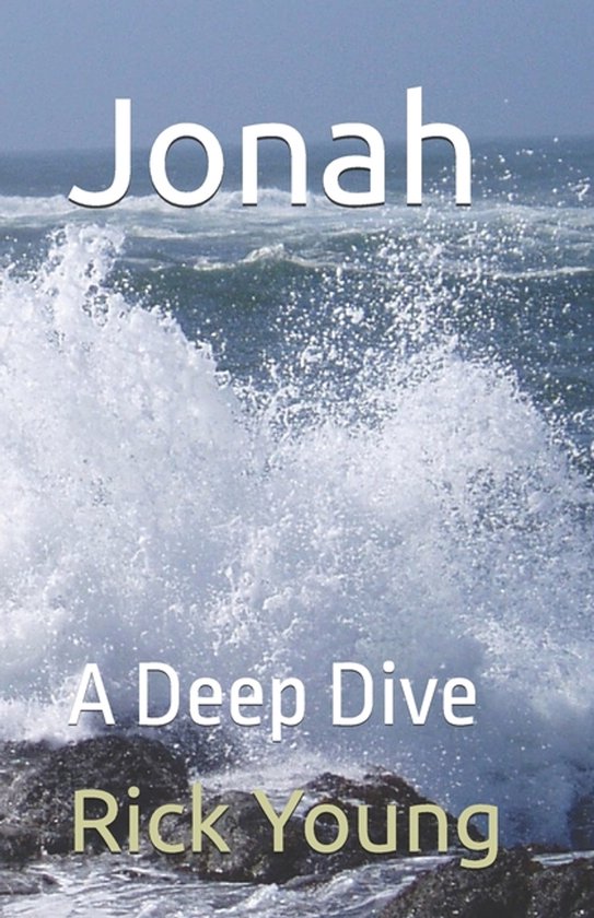 Jonah: A Deep Dive A Deep Dive