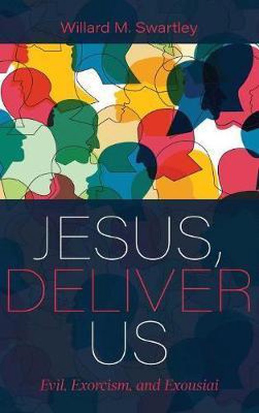 Jesus, Deliver Us Mal, exorcisme et exousiai