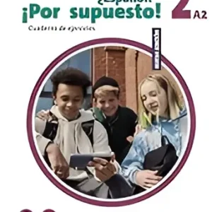 NUEVO ¿Español? ¡Por supuesto! 2 Libro de ejercicios NUEVO ¿Español? ¡Por supuesto! 2 Libro de ejercicios
