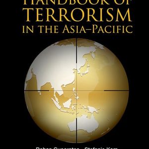 Imperial College Press Insurgency And Terrorism Series 10 – Handbook Of Terrorism In The Asia-pacificEbook Imperial College Press Insurgency And Terrorism Series 10 – Handbook Of Terrorism In The Asia-pacificEbook