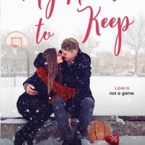 Maxwell Family Saga- My Heart to Keep Maxwell Family Saga- My Heart to Keep