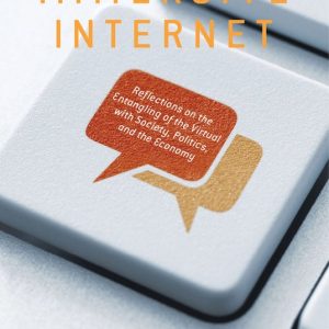 Immersive Internet Reflections on the Entangling of the Virtual With Society, Politics and the Economy Immersive Internet Reflections on the Entangling of the Virtual With Society, Politics and the Economy