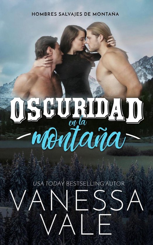 Hombres salvajes de montaña 1 - Oscuridad en la montañaEbook
