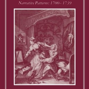 ISBN Popular Fiction before Richardson ( Narrative Patterns 1700-1739 ), 304 pages Narrative Patterns 1700-1739 ISBN Popular Fiction before Richardson ( Narrative Patterns 1700-1739 ), 304 pages Narrative Patterns 1700-1739