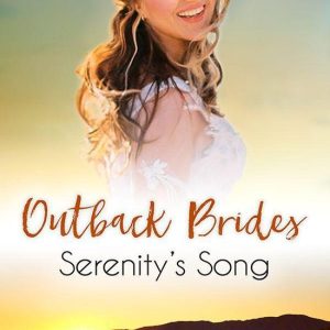 Outback Brides Return to Wirralong 3 – Serenity&rsquo;s SongEbook