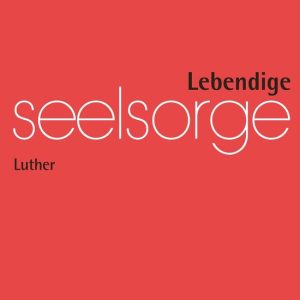 Lebendige Seelsorge 6/2016Ebook Luther Lebendige Seelsorge 6/2016Ebook Luther
