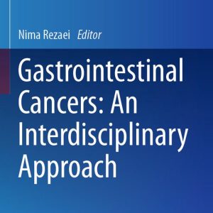 Interdisciplinary Cancer Research4- Gastrointestinal Cancers: An Interdisciplinary Approach Interdisciplinary Cancer Research4- Gastrointestinal Cancers: An Interdisciplinary Approach