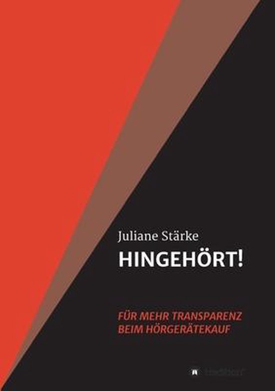 HINGEHÖRT! Für mehr Transparenz beim Hörgerätekauf DER Ratgeber rund um die Themen Hören und Hörgeräte.