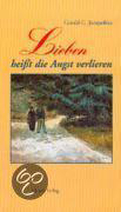 Lieben heisst die Angst verlieren | Jampolsky, Ge... | Book
