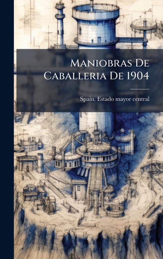 Maniobras De Caballeria De 1904