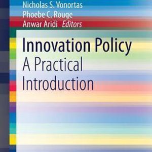 Innovation Policy A Practical Introduction Innovation Policy A Practical Introduction