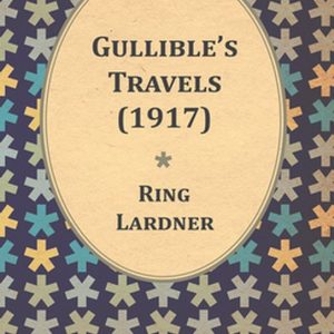 Gullible’s Travels (1917) Gullible’s Travels (1917)