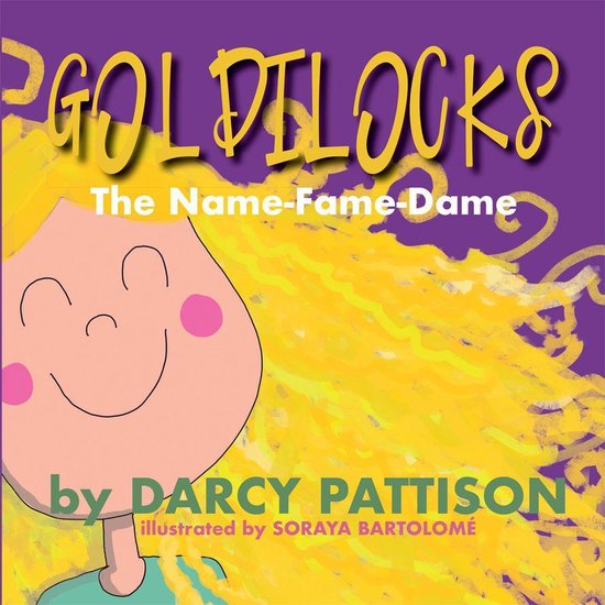 Goldilocks: The Name Fame DameEbook The Name-Fame-Dame