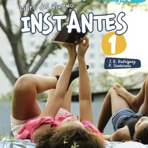 Instantes : libro del alumno 1 (a1) Instantes : libro del alumno 1 (a1)