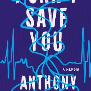 I Can’t Save YouEbook A Memoir I Can’t Save YouEbook A Memoir