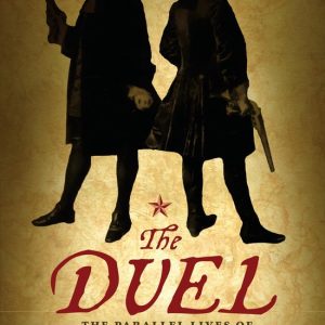 ISBN The Duel, Livre broché, 112 pages The Parallel Lives of Alexander Hamilton & Aaaron Burr ISBN The Duel, Livre broché, 112 pages The Parallel Lives of Alexander Hamilton & Aaaron Burr
