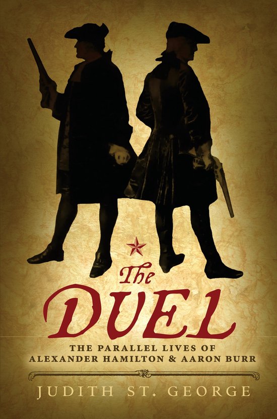 ISBN The Duel, Livre broché, 112 pages The Parallel Lives of Alexander Hamilton & Aaaron Burr